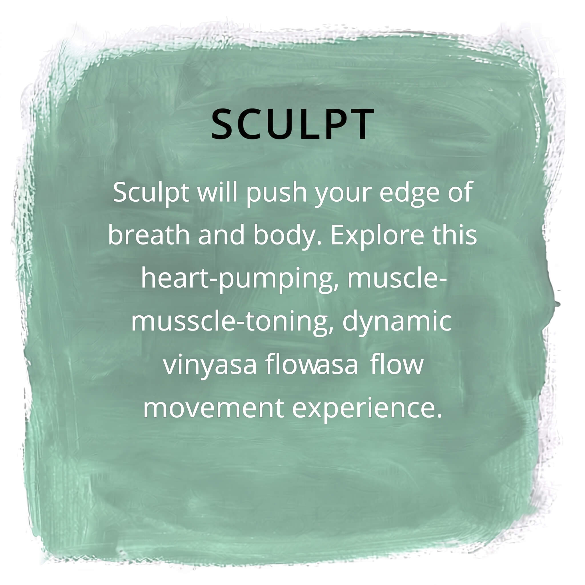 Sculpt Class Description